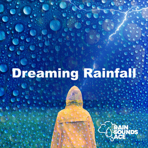 Dreaming Rainfall