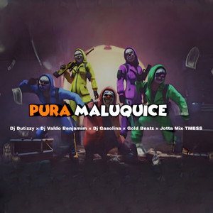 Dj Dutizzy & DJ Valdo Benjamim - Pura Maluquice (feat. Dj Gasolina & Gold Beatz & Jotta Mix TMBSS)