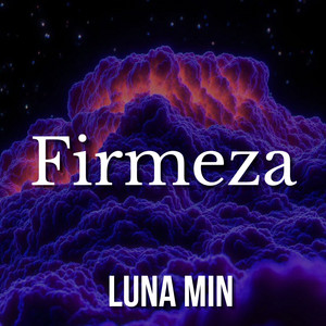 Firmeza by LUNA MIN