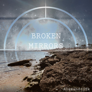 Broken Mirrors