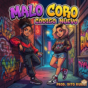 Malo Coro by Codigo Nuevo Oficial