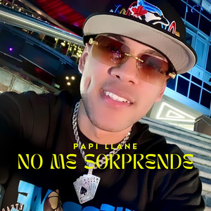No me sorprende by papi llane