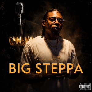 Big Steppa by Yung Pap