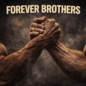 Forever Brothers by Upfrontdan