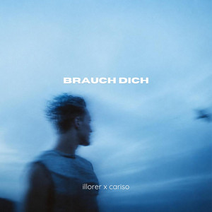 Brauch Dich by illorer, cariso