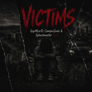 Victims by GqoMLorD, CampusSoulz, Sphechmaster RSA