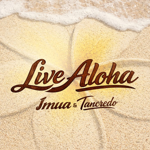 Live Aloha - Remix by Imua, Tancredo