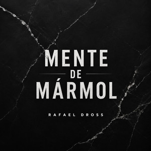 Mente de Mármol by Rafael Dross