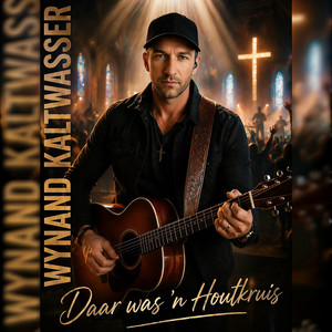 Daar was 'n houtkruis by Wynand Kaltwasser