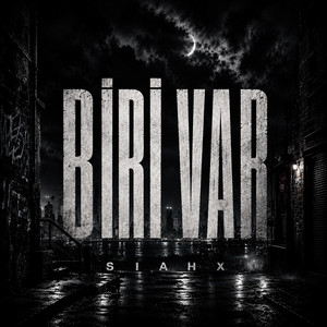 Biri Var by SIAHX