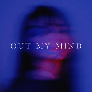 Out My Mind by TVKE.5