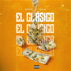 El Cla$Ico by Baffup, Tblu RI