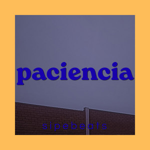 paciencia by SIPEBEATS