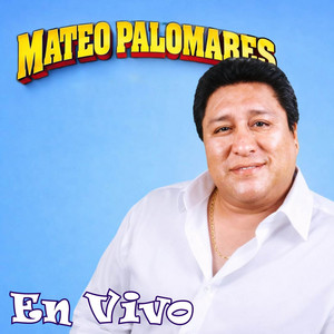 Mateo Palomares - Que Triste Es La vida - El Día Que Te Conocí