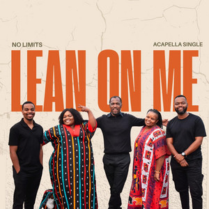 Lean On Me - Acapella by No Limits