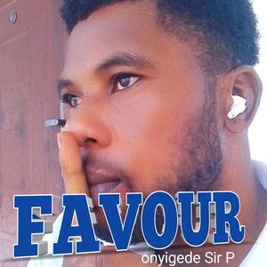 Onyigede sir p - Favour
