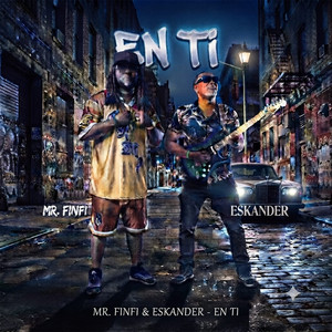 En Ti by MR. FINFI, Eskander