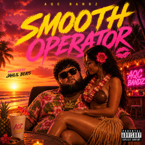 SMOOTH OPERATOR by AQC Bandz