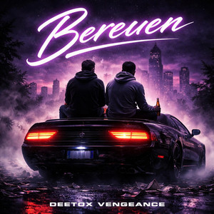 Bereuen by Deetox Vengeance