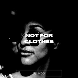 Not for clothes by SantyDD