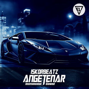 Angetenar - Instrumental Slowed by İskorbeatz