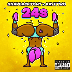 24s by Snapbacktony, KAYETWO