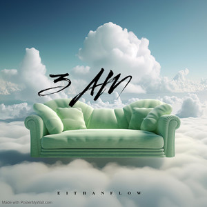 3 AM by EITHANFLOW