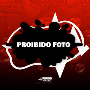 PROIBIDO FOTO