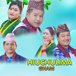 Hiuchulima Gham (feat. Rameshwar Dhakal)