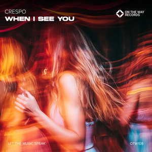 When I See You by Crespo