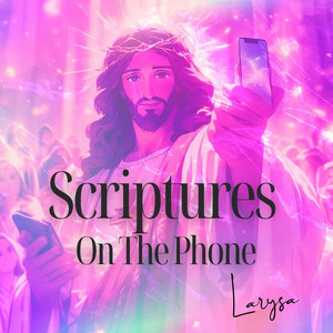 Larysa - Scriptures On The Phone (Versace On The Floor Parody)