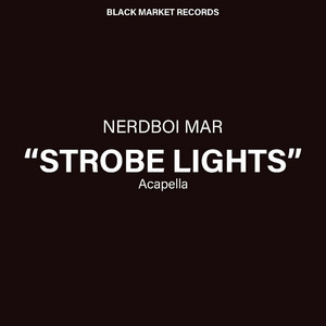 Nerdboi Mar - Strobe Lights (Acapella)