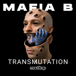 Mafia B — Transmutation (2026)