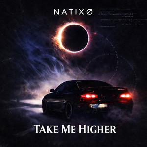 NATIXØ - Take Me Higher (Slowed)