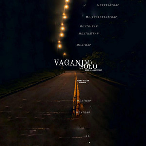 GERA DE LA MEXTRAP - VAGANDO SOLO