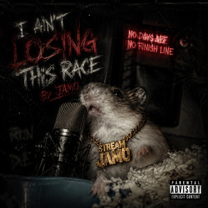 I Aint Losing That Race by Jamo