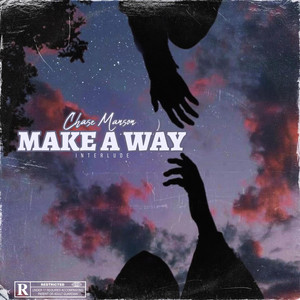 Chase Manson - Make A Way (Interlude)