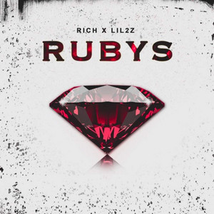 Rubys by RICH GREEDY, Lil 2z