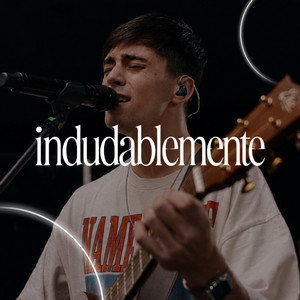 Indudablemente by RDV Worship, Fede Eyherabide
