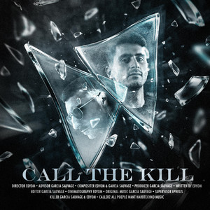 Call The Kill - Radio Edit by Garcia Sauvage, Edyom