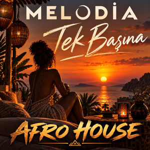 Tek Başına - Afro House by MELODİA