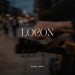 Locon by Zayel Drex