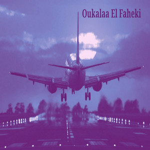 Oukalaa El Faheki - Ya Bant Shofi
