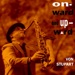 Onward and Upward by Von Stupart
