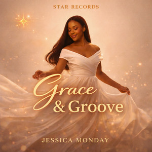 Grace and Groove 4 by STAR RECORDS, Jessica monday