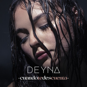 Cuando Te Des Cuenta by Deyna