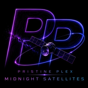 Midnight Satellites by Pristine Plex