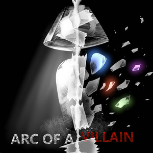 Arc of a Villain by Across Arcadia
