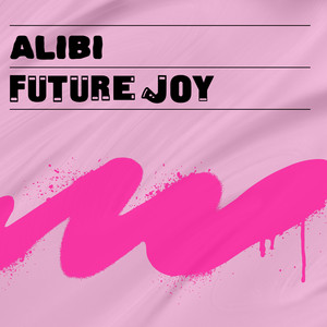 Alibi by Future Joy