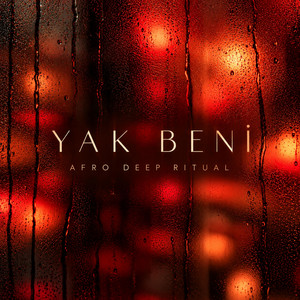Yak Beni by AFRO DEEP RITUAL